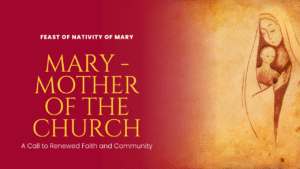 Mary - mother of the church